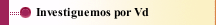Investiguemos por Vd